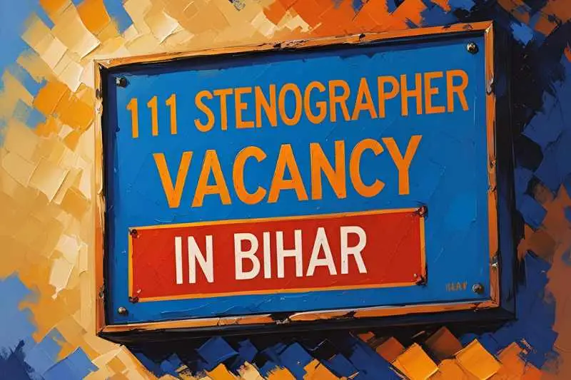 Stenographer vacancy in Bihar