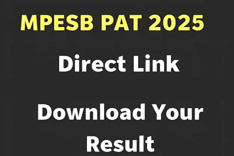 MPESB PAT 2025 Result Declared – Download Your Scorecard Now